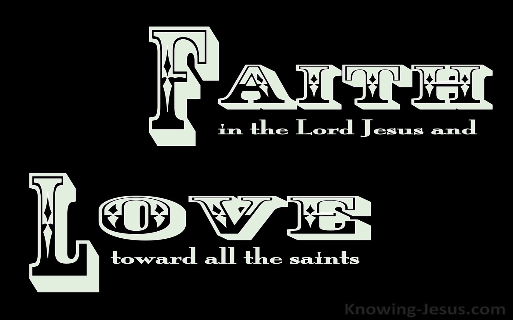 Ephesians 1:15 Faith And Love (black)